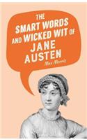 Smart Words and Wicked Wit of Jane Austen