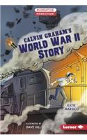 Calvin Graham's World War II Story