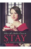 When the Italian Came to Stay