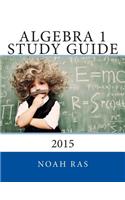 Algebra 1 Study Guide: 2015