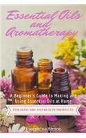 Essential Oils and Aromatherapy