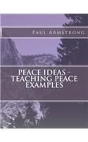 Peace Ideas - Teaching Peace Examples