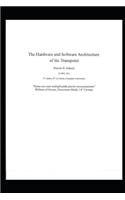 The Hardware and Software Architecture of the Transputer