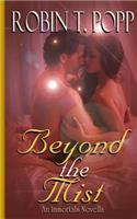 Beyond the Mist: An Immortals Novella(English)