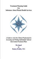 Treatment Planning Guide For Substance Abuse/Mental Health Services