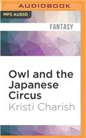 Owl and the Japanese Circus