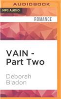 Vain - Part Two