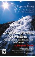 Words And Phrases Of Wisdom For Spiritual And Emotional Upliftment