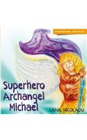 Superhero Archangel Michael