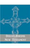 Douay-Rheims New Testament
