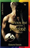 Wenn die letzte Maske fällt (Gay Romance)