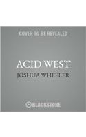 Acid West