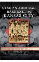 Mexican American Baseball in Kansas City