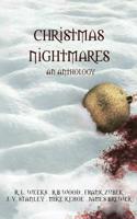 Christmas Nightmares: A Horror Anthology