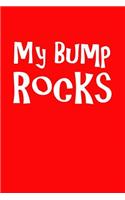 My Bumps Rocks: Funny Pregnancy New Mommy Writing Journal Lined, Diary, Notebook for Pregnant Women(NU Baby Swag)