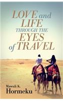 Love and Life Through the Eyes of Travel