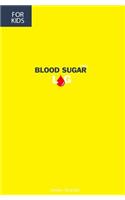 Blood Sugar Log for Kids: (6 Month Log Booklet for Children with Diabetes) Yellow Toy Stars