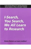 I-Search, You Search, We All Learn