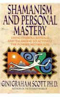 Shamanism and Personal Mastery
