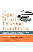 The New Heart Disease Handbook