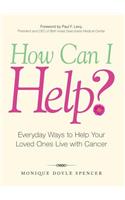 How Can I Help?