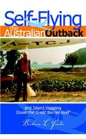 Self-Flying the Australian Outback and Island Hopping Down the Great Barrier Reef