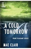 Cold Tomorrow