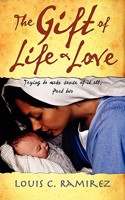 The Gift of Life & Love