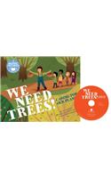 We Need Trees!