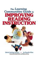 The Learning Communities Guide to Improving Reading Instruction