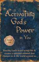 Activating God's Power in You