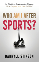 Who Am I After Sports?