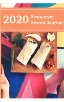 2020 Restaurant Review Journal Notebook: Review Journal and Notebook For Food Writers and Bloggers.: Review Journal / Notebook, 120 Pages, 6x9, Soft Cover, Matte Finish