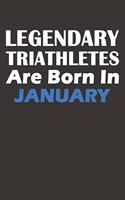 Legendary Triathletes Are Born In January