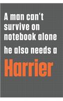 A man can't survive on notebook alone he also needs a Harrier