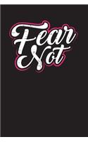 Fear Not: Bible Study Journal - Bible Verse Reflection Notebook