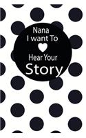 nana I want to hear your story