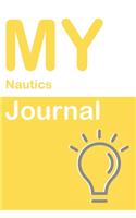 My Nautics Journal: Blank 150 Pages Dot Grid Notebook for Nautics Students, Researchers or Teachers. Book format: 6 x 9 inches