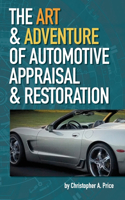 Art & Adventure of Automotive Appraisal & Restoration