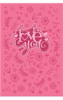 I Love You: Blank Line Journal Notebook For Valentines Day lover Valentines Day Notebook Journal For Men Women and Any People