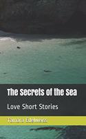 The Secrets of the Sea
