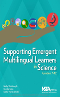 Supporting Emergent Multilingual Learners in Science: Grades 7-12