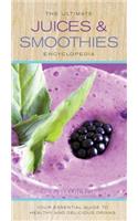 Ultimate Juices & Smoothies Encyclopedia