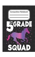 5th grade Squad - Composition Notebook: School Composition Blank Lined Notebook For Kids And Teens Students/Home Work Notebook/School Subject Notebooks/Composition Notebooks