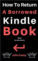 How to Return a Borrowed Kindle Book