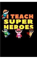 I Teach Superheroes