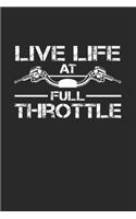 Live life at full throttle