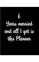 6 Years Married And All I Got Is This Planner