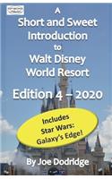 A Short and Sweet Introduction to Walt Disney World Resort: Edition 4 - 2020(1 Short and Sweet Introductions)