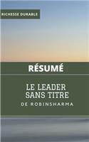 (Résumé) LE LEADER SANS TITRE de Robin Sharma